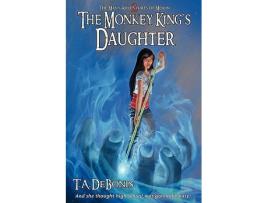 Livro The Monkey Kings Daughter Book 2 de T A DeBonis (Inglês)