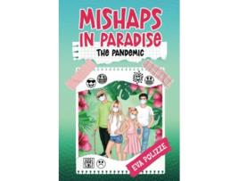 Livro Mishaps in Paradise 2 The Pandemic de Eva Polizze (Inglês)