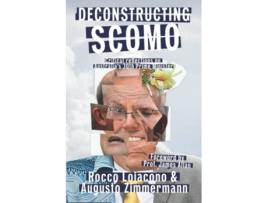 Livro Deconstructing ScoMo Critical Reflections on Australia’s 30th Prime Minister de Rocco Loiacono Augusto Zimmermann (Inglês)