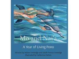 Livro Mo and Naia A Year of Living Pono de Sarah P Vinnedge e Moses Vinnedge (Inglês - Capa Dura)