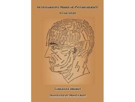 Livro An Integrative Model of Psychotherapy de Loredana Drobot (Inglês)