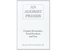 Livro An Agorist Primer de Samuel Edward Konkin (Inglês)