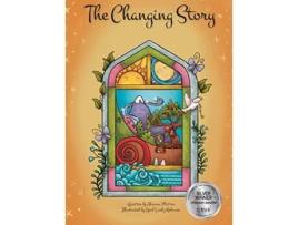 Livro The Changing Story de Ahriana Platten (Inglês - Capa Dura)