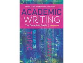 Livro Academic Writing The Complete Guide de Pamela Den Ouden e Steven Roe (Inglês)