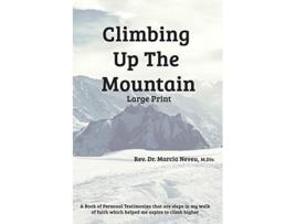 Livro Climbing up the Mountain revised Large Print de Rev Dr Marcia E Neveu (Inglês)