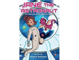 Livro Jane the Astronaut The Mystery of the Alien Dragons de Dianne Bateman (Inglês)