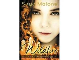 Livro Wildfire Kindling Trilogy de Skye Malone e Megan Joel Peterson (Inglês)