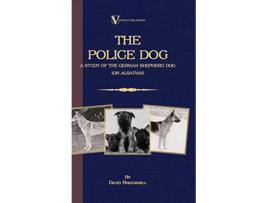 Livro The Police Dog A Study Of The German Shepherd Or Alsatian de David Brockwell (Inglês)