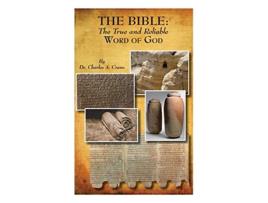 Livro The Bible The True and Reliable Word of God de Charles a Crane (Inglês)