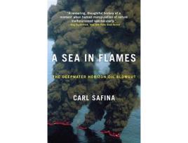 Livro A Sea in Flames de Carl Safina (Inglês)