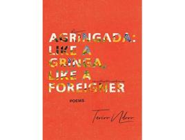 Livro Agringada Like a gringa like a foreigner de Tariro Ndoro (Inglês)