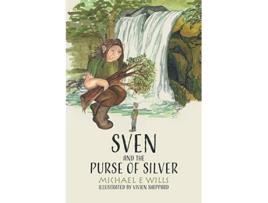 Livro Sven and the Purse of Silver de Michael E Wills (Inglês)