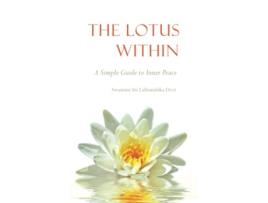 Livro The Lotus Within A Simple Guide to Inner Peace de Sadhviji Sri Lalitambika Devi (Inglês)