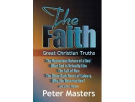 Livro The Faith de Peter Masters (Inglês)