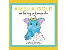 Livro Amelia Gold and the Very Hard Marshmallow 1 de Kim Wilkes (Inglês)