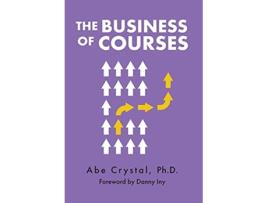 Livro The Business of Courses de Abe Crystal (Inglês)