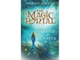 Livro River of Lights The Magic Portal Series de Melanie Dobson (Inglês)