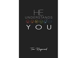 Livro He Understands You de Tim Hegwood (Inglês)