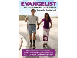 Livro Evangelist My Life Story My Life Journey de Dea Warford (Inglês)