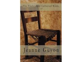 Livro The Unabridged Collected Works de Jeanne Guyon (Inglês)
