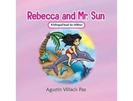 Livro Rebecca and Mr Sun de Agustin F Villacis (Inglês)