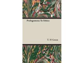 Livro Prolegomena To Ethics de T H Green (Inglês)