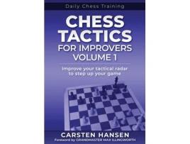 Livro Chess Tactics for Improvers Volume 1 de Carsten Hansen (Inglês)