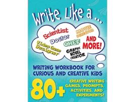 Livro Write Like a Creative Writing Activity Workbook for Curious and Creative Kids YOU Wrote This de Sarah Giles (Inglês)
