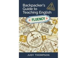 Livro Backpackers Guide to Teaching English Book 3 Fluency You Dont Say de Judy Thompson (Inglês)