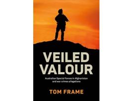 Livro Veiled Valour de Tom Frame (Inglês)