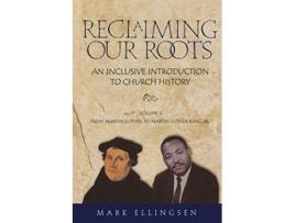 Livro Reclaiming Our Roots de Mark Ellingsen (Inglês)
