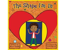 Livro The Shape Im In de Maya Thembi (Inglês)