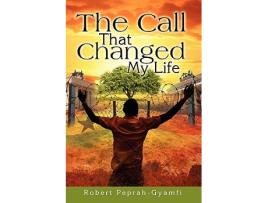 Livro The Call That Changed My Life de Robert PeprahGyamfi (Inglês)