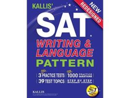 Livro KALLIS SAT Writing and Language Pattern Workbook Study Guide for the New SAT de Kallis (Inglês)