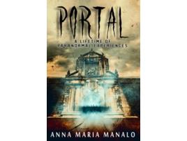 Livro Portal A Lifetime of Paranormal Experiences de Anna Maria Manalo (Inglês)