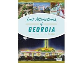 Livro Lost Attractions of Georgia de Tim Hollis (Inglês)