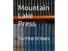 Livro Mountain Lake Press Our First 15 Years de Phil Berardelli (Inglês)