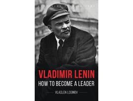 Livro Vladimir Lenin How to Become a Leader de Vladlen Loginov (Inglês)