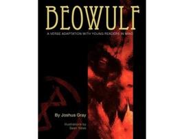 Livro Beowulf A Verse Adaptation With Young Readers In Mind de Joshua Gray (Inglês)
