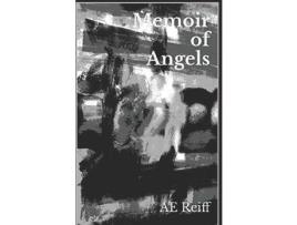 Livro Memoir Of Angels de AE Reiff (Inglês)