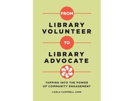 Livro From Library Volunteer to Library Advocate de Carla Campbell Lehn (Inglês)