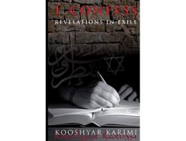 Livro I Confess Revelations in Exile de Kooshyar Karimi (Inglês)
