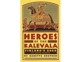 Livro Heroes of the Kalevala Finlands Saga for Young Readers de Babette Deutsch (Inglês)
