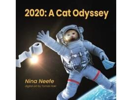 Livro 2020 A Cat Odyssey A Whimsical Journey Through a Pandemic Year Ninas Cat Tales de Nina Neefe (Inglês)