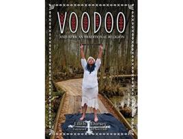 Livro Voodoo and African Traditional Religion de Lilith Dorsey (Inglês)