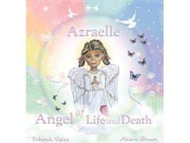Livro Azraelle Angel of Life and Death de Deborah Sykes (Inglês)