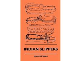 Livro Indian Slippers de Frances Wren (Inglês)