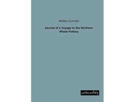 Livro Journal of a Voyage to the Northern WhaleFishery de William Scoresby (Inglês)