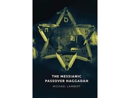 Livro The Messianic Passover Haggadah de Michael Lambert (Inglês)