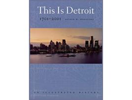 Livro This is Detroit 17012001 An Illustrated History Great Lakes Books Series de Arthur M Woodford (Inglês)